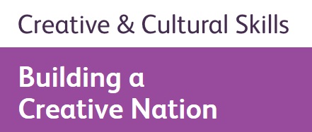 Creative and Cultural Skills - building a creative nation